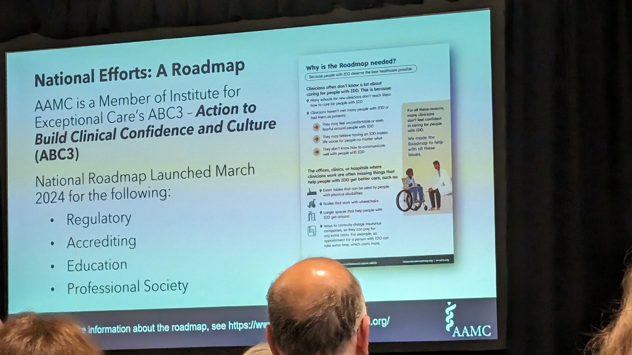  The five-star bowl of alphabet soup included speakers from the Association of American Medical Colleges (AAMC), American Dental Association (ADA), Centers for Disease Control and Prevention (CDC), the President's Committee for People with Intellectual Disabilities (PCPID), and many others. 