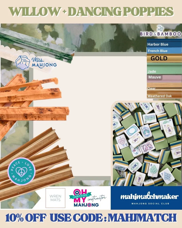 Oh My Mahjong Willow mahjong tiles with Wren Mats Dancing Poppies mahjong mat
