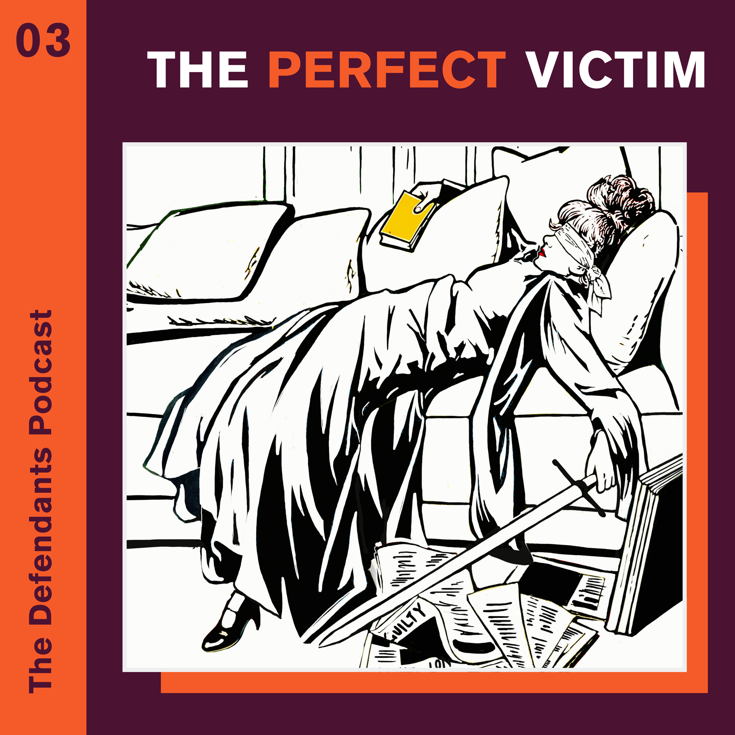 Episode 03: The Perfect Victim