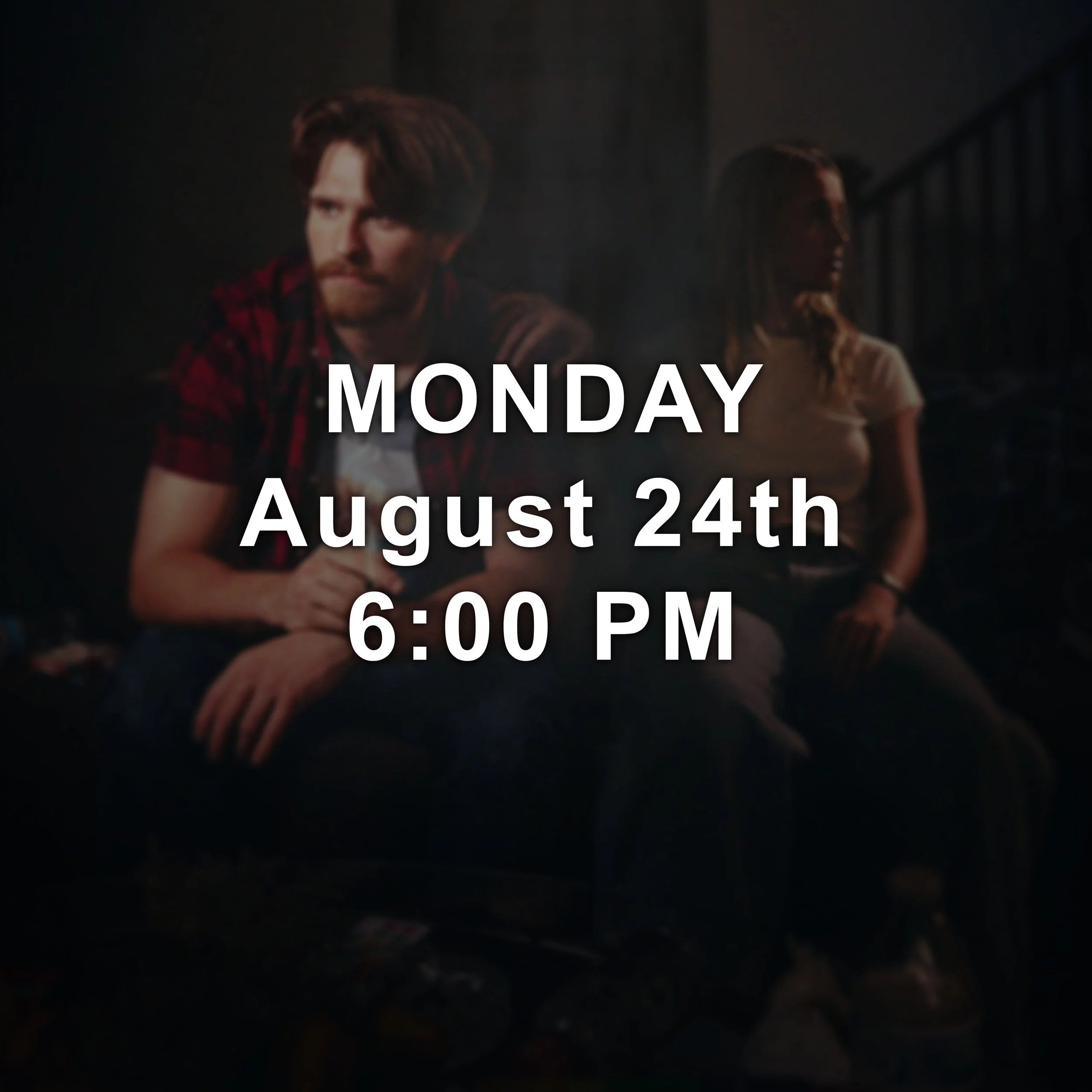 Monday, August 24 at 6:00 PM