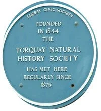 Torbay Civic Society blue plaque: Founded in 1844 the Torquay Natural History Society has met here regularly since 1875.
