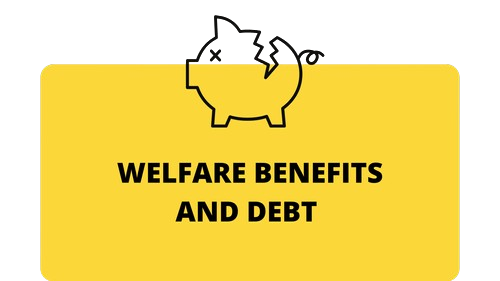Welfare Benefits & Debt