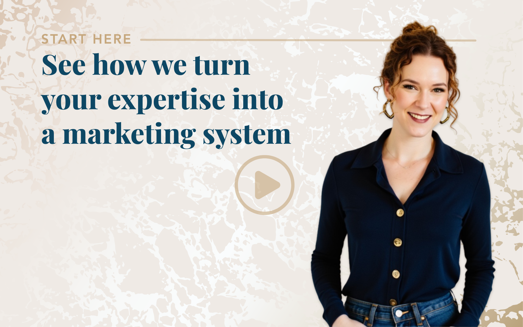 See how we turn your expertise into a marketing system