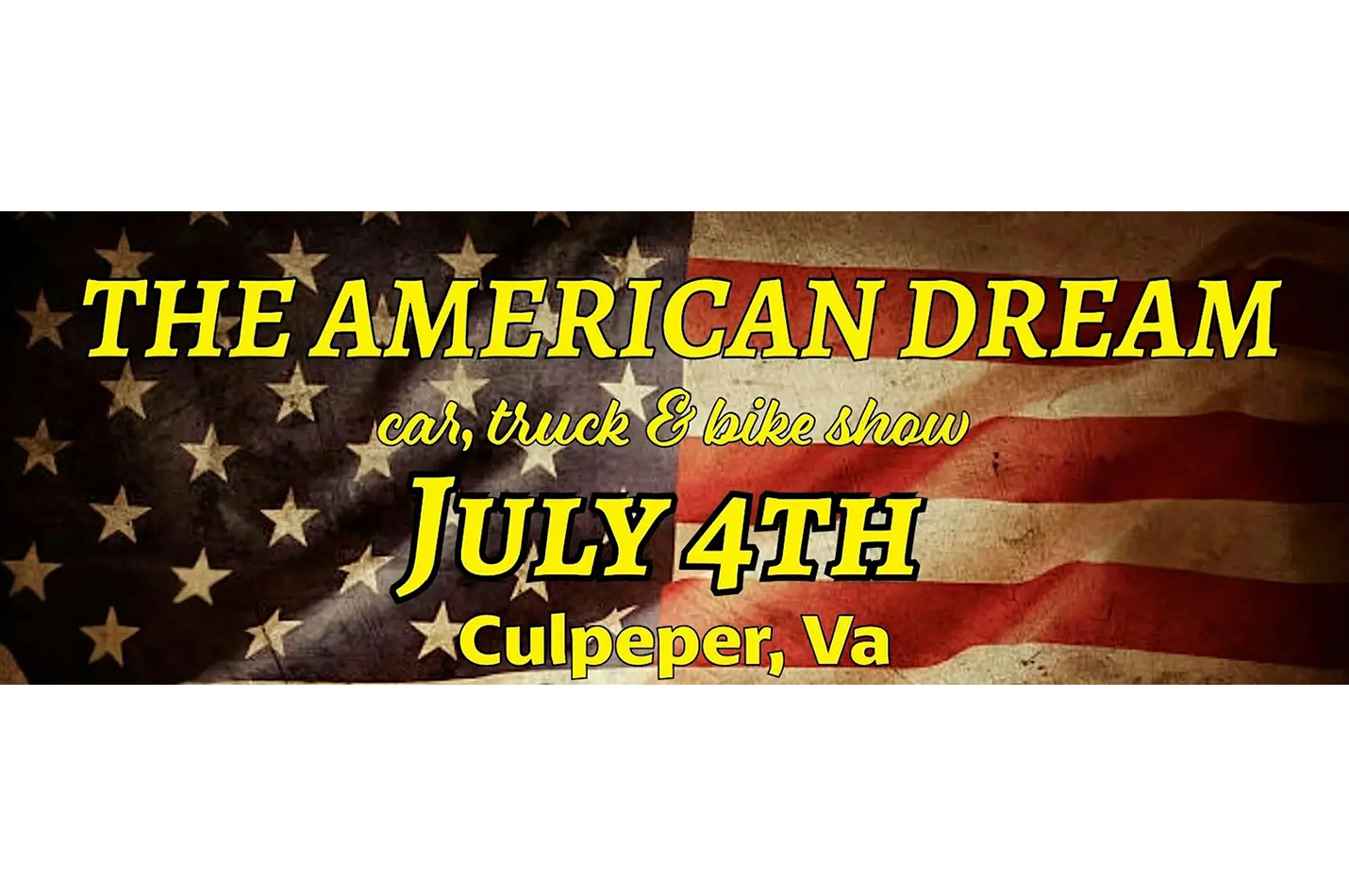2026 The American Dream Car, Truck, and Bike Show Downtown Culpeper