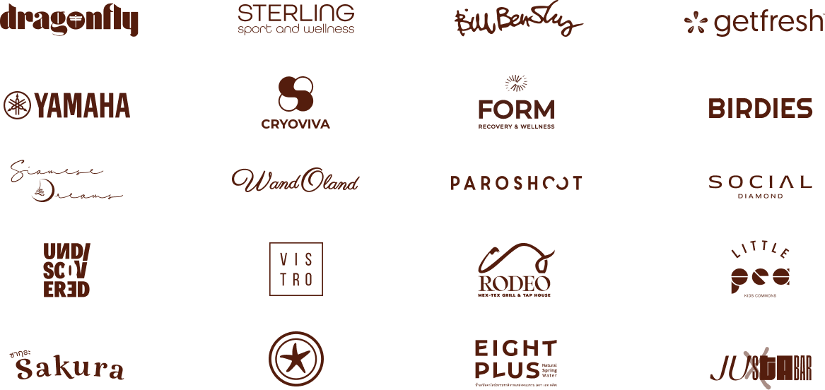 Our clients: Dragonfly, Sterling Sport and Wellness, Bill Bensley, getfresh, Yamaha, Cryoviva, Form Recovery and Wellness, Birdies, Siamese Dreams, WandOland, Paroshoot, Social Diamond, Undiscovered, Vistro, Rodeo, Little Pea, Sakura, Star, Eight Plus, Justa Bar