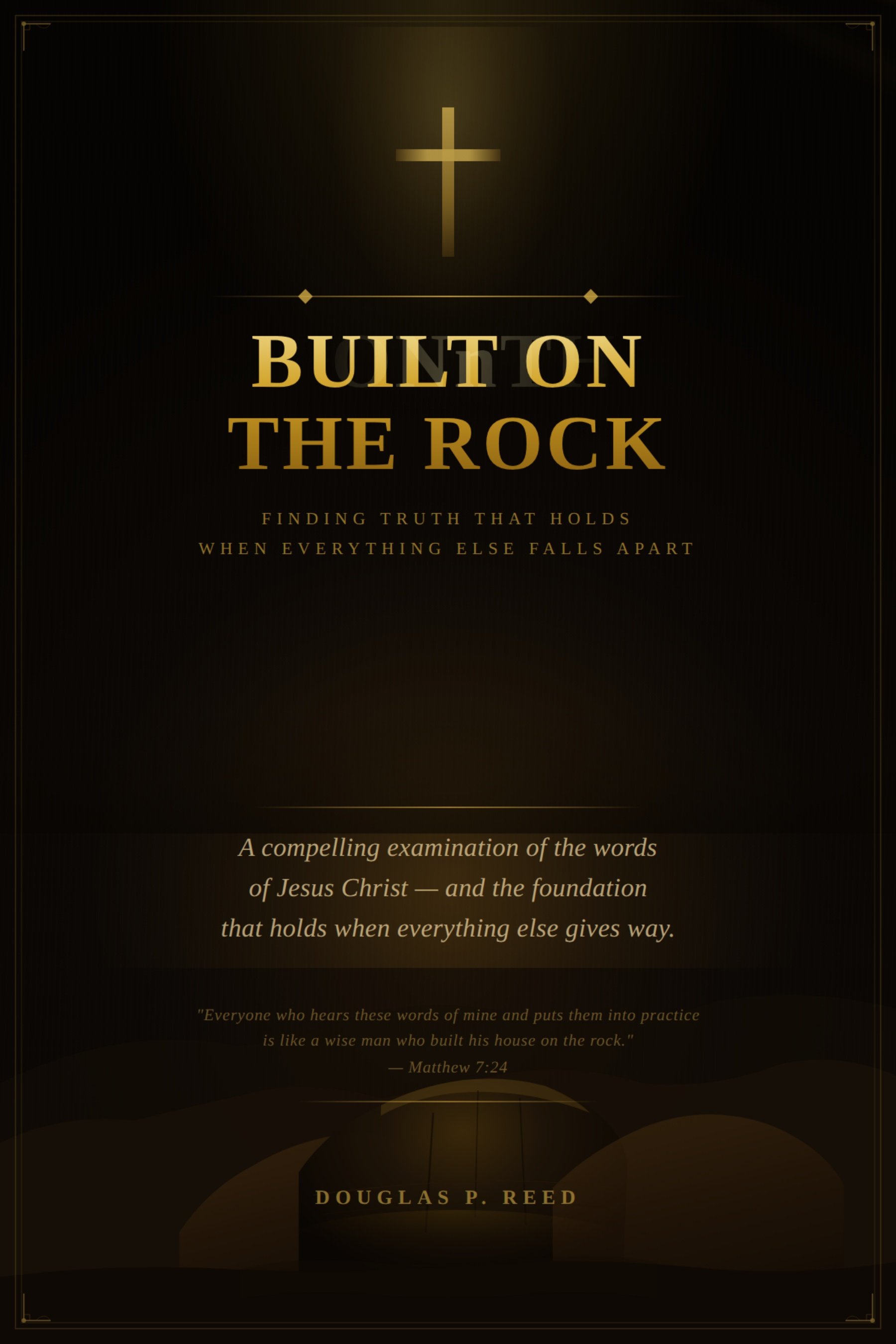 Built on the Rock by Douglas P. Reed
