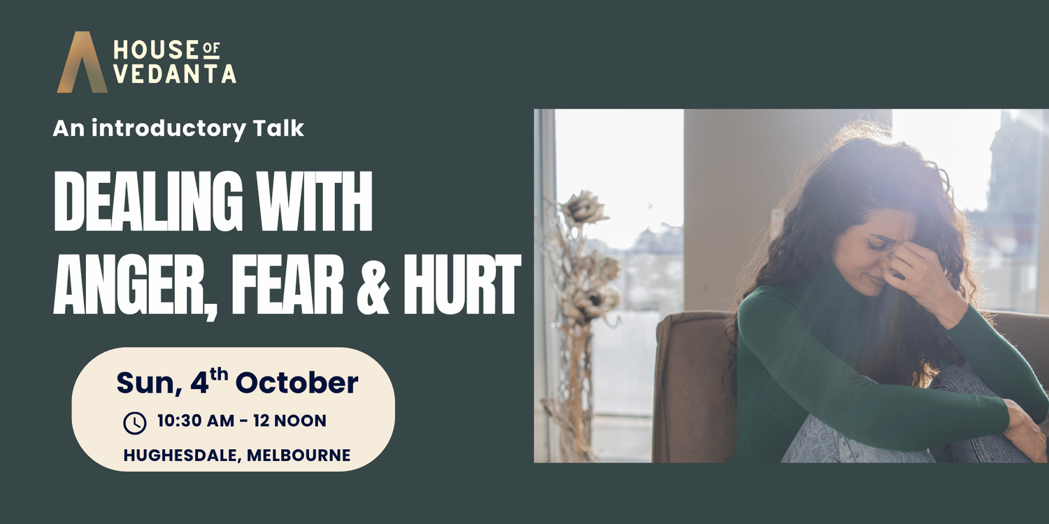 Dealing with Anger, Fear and Hurt. Sunday 4 October, 10:30 am to 12 noon, Hughesdale, Melbourne