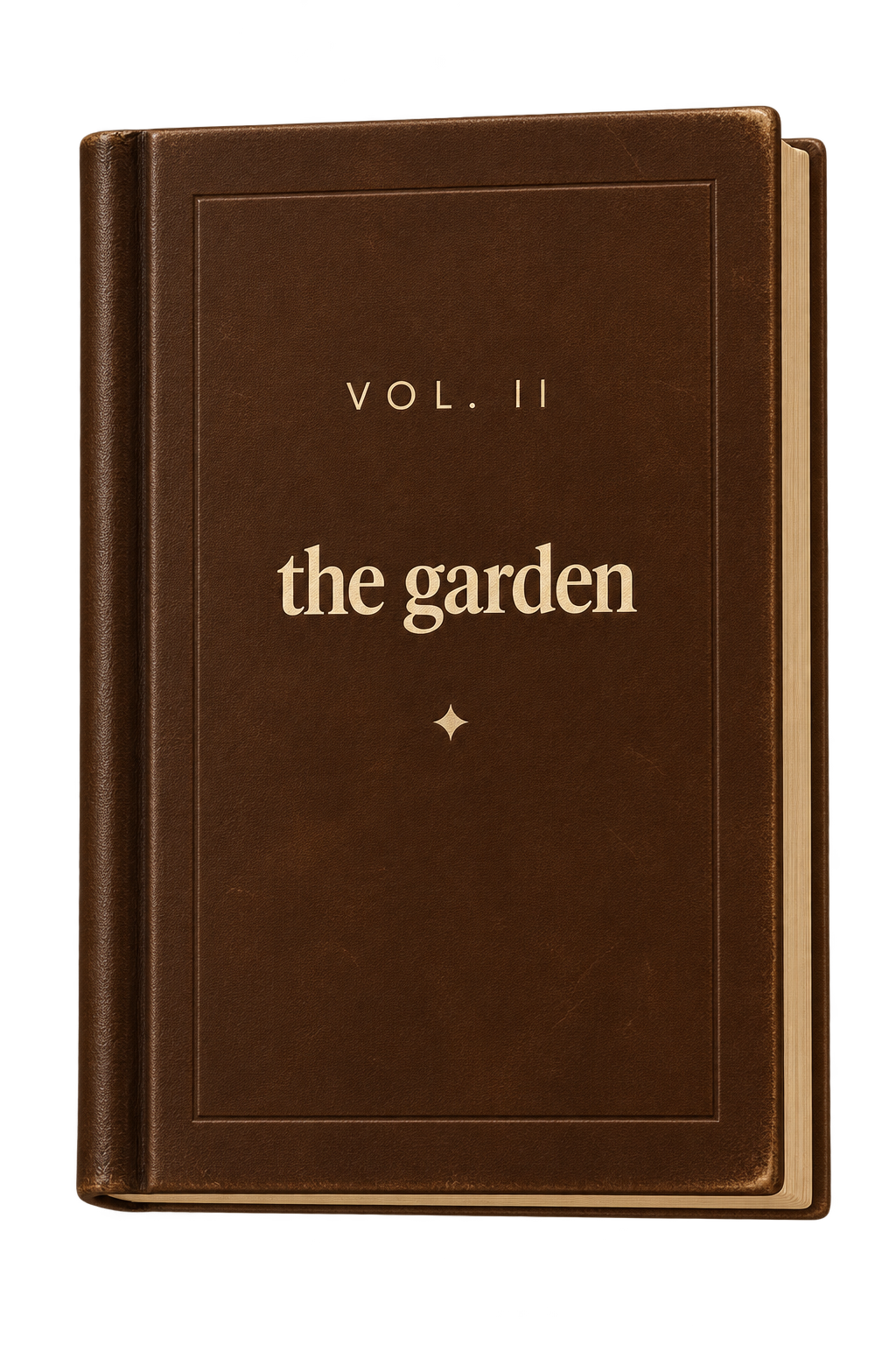 Vol. II — The Garden