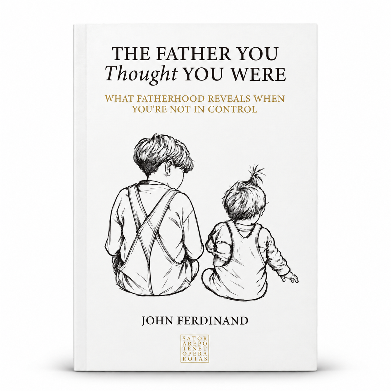 The Father You Thought You Were — front cover