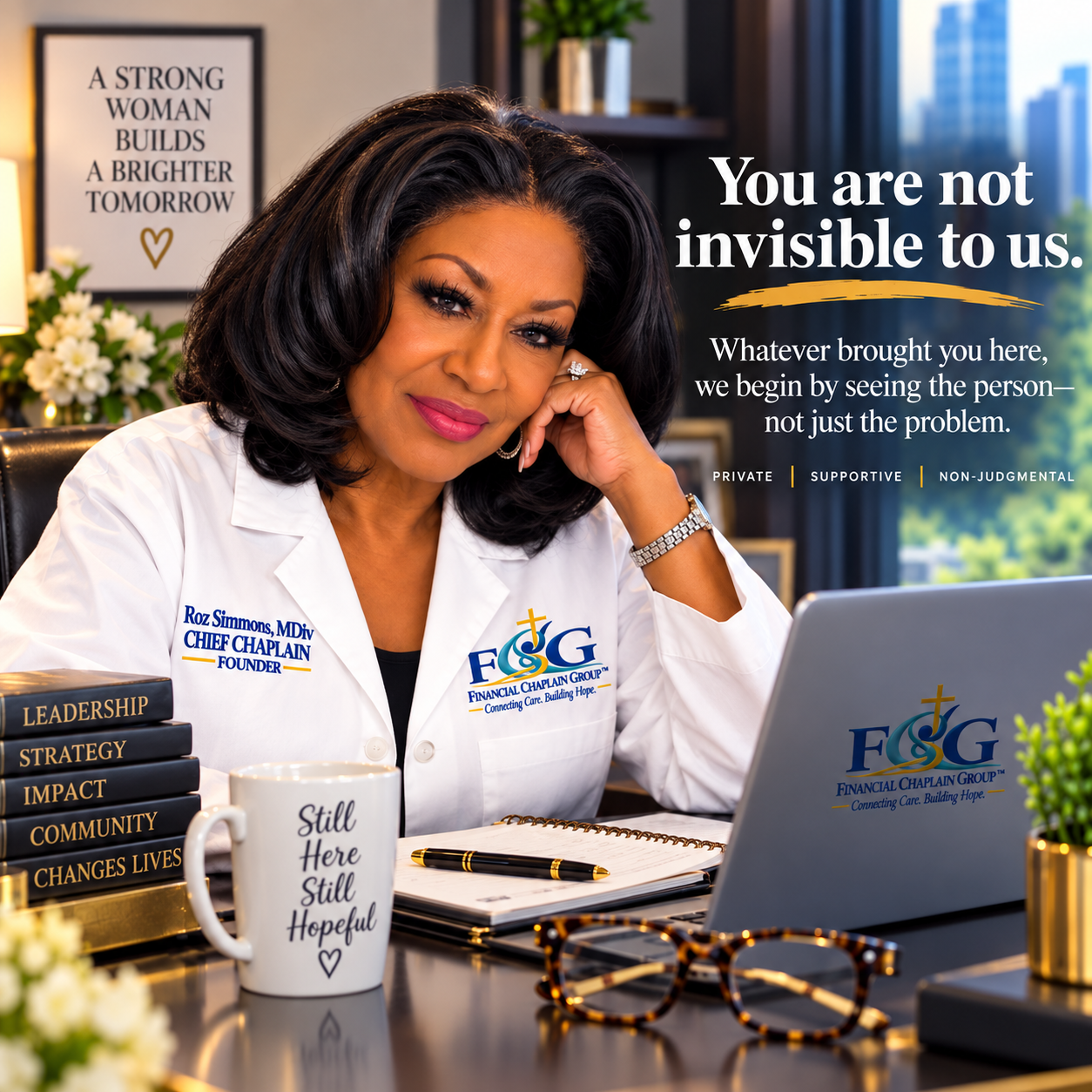 Roz Simmons, Chief Chaplain and Founder, at her desk beside the words: You are not invisible to us.