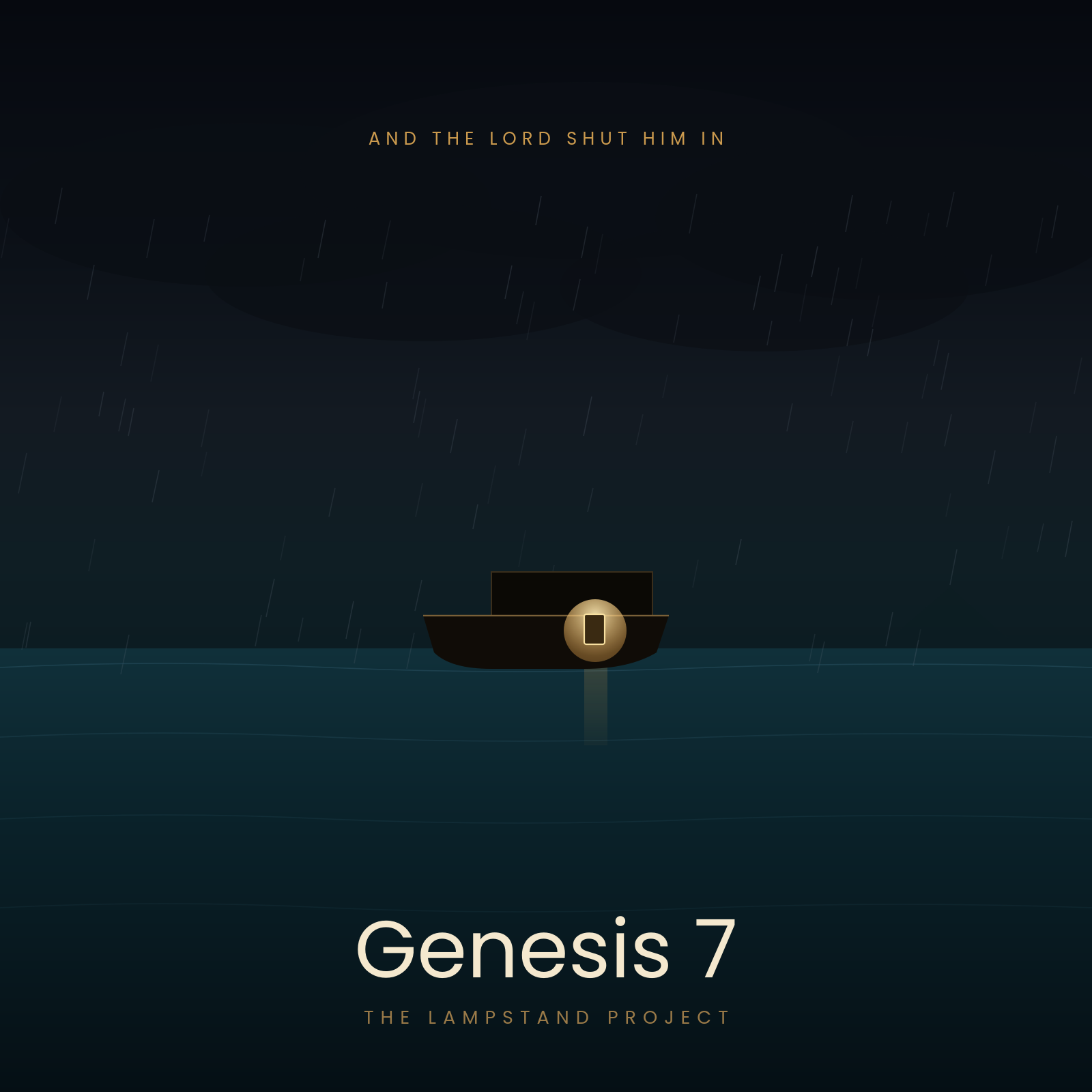 Genesis 7, a visual study from The Lampstand Project