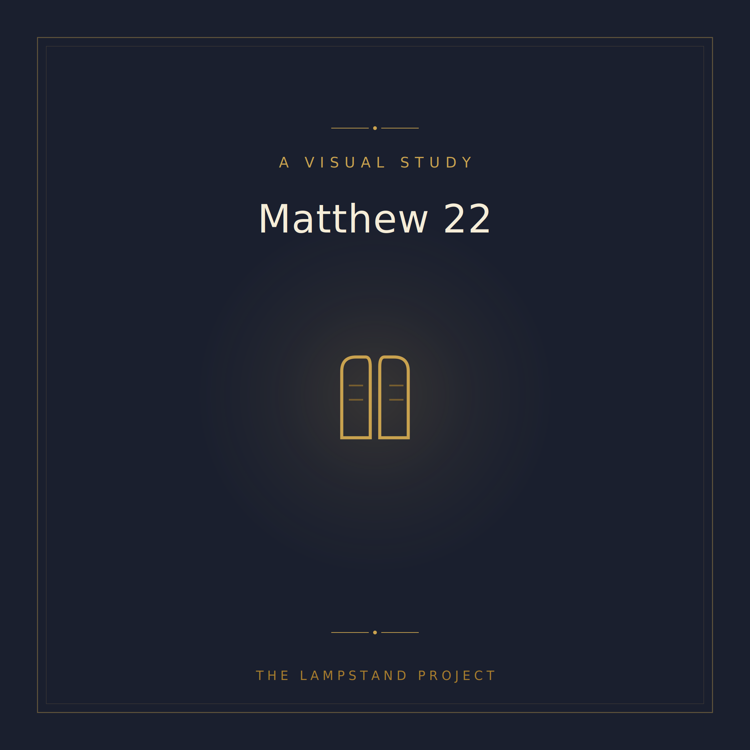 Matthew 22, a visual study from The Lampstand Project