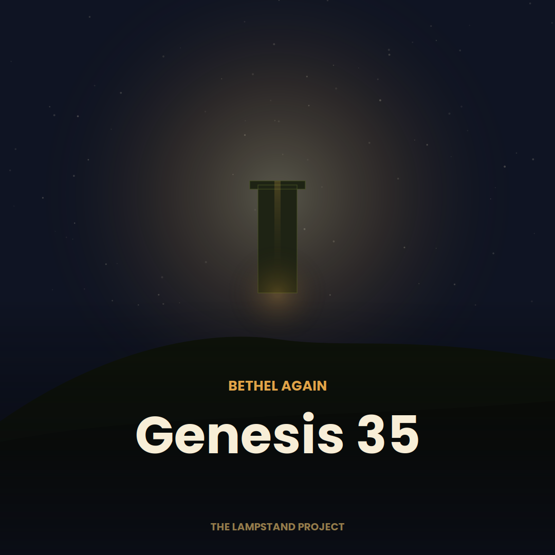 Genesis 35, a visual study from The Lampstand Project
