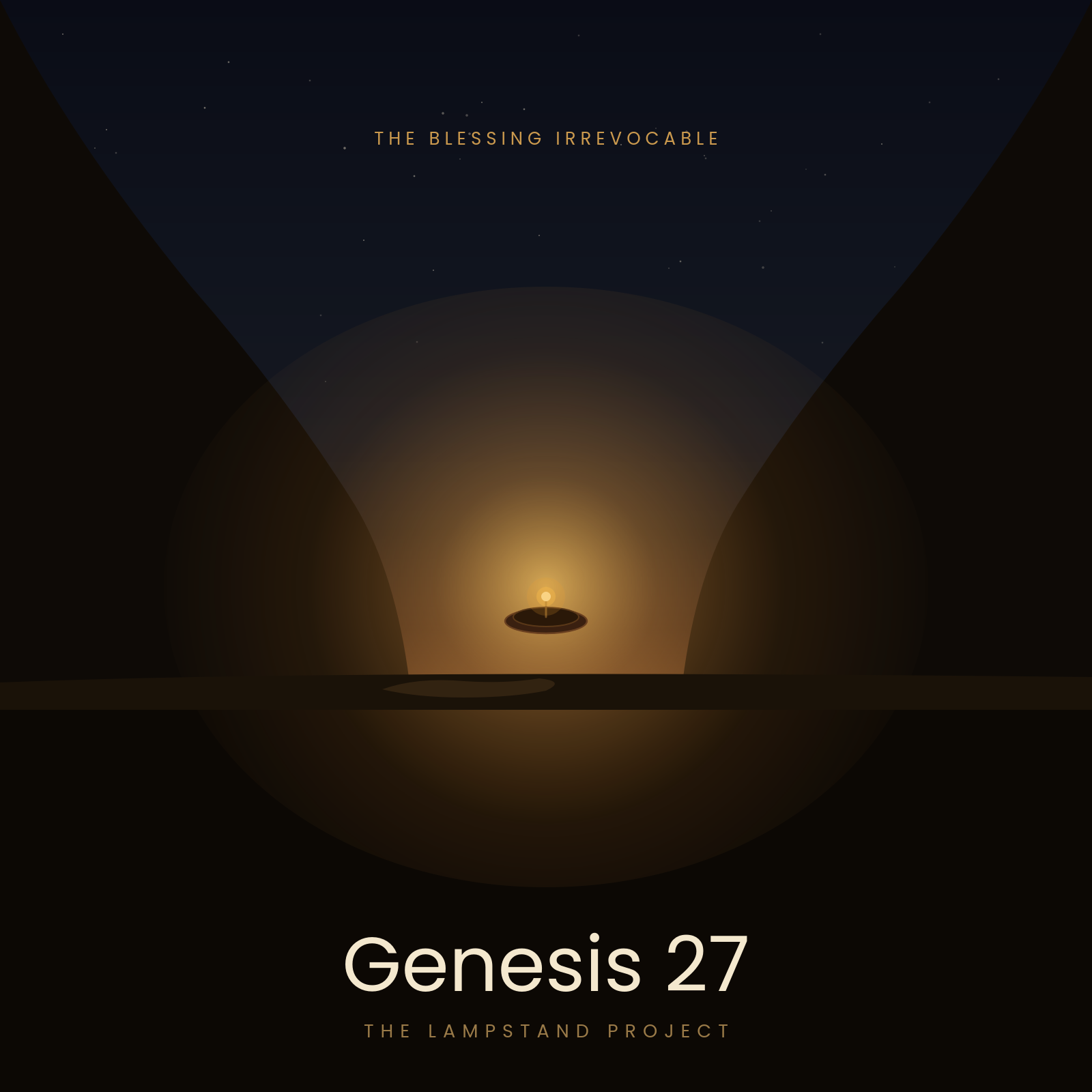 Genesis 27, a visual study from The Lampstand Project
