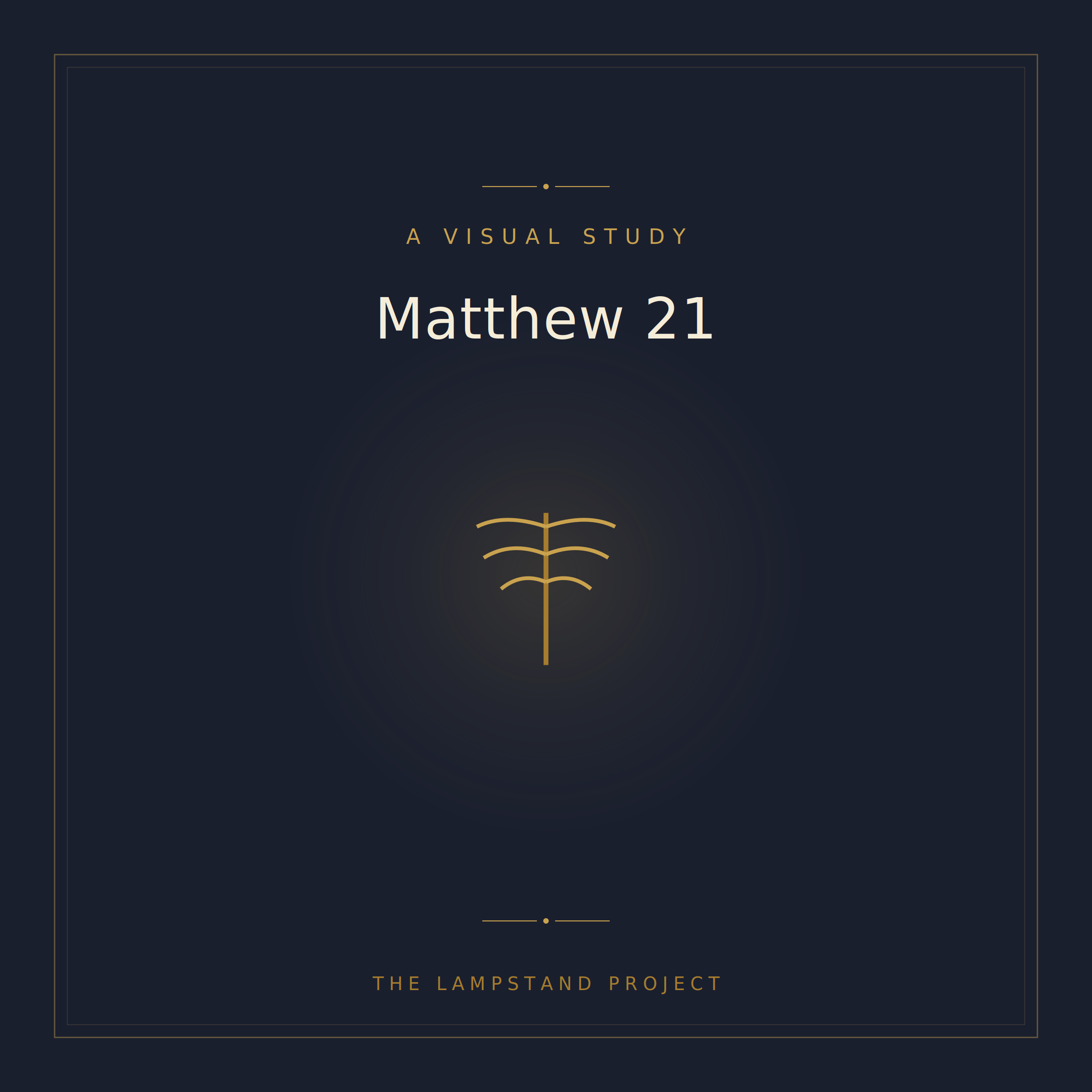 Matthew 21, a visual study from The Lampstand Project