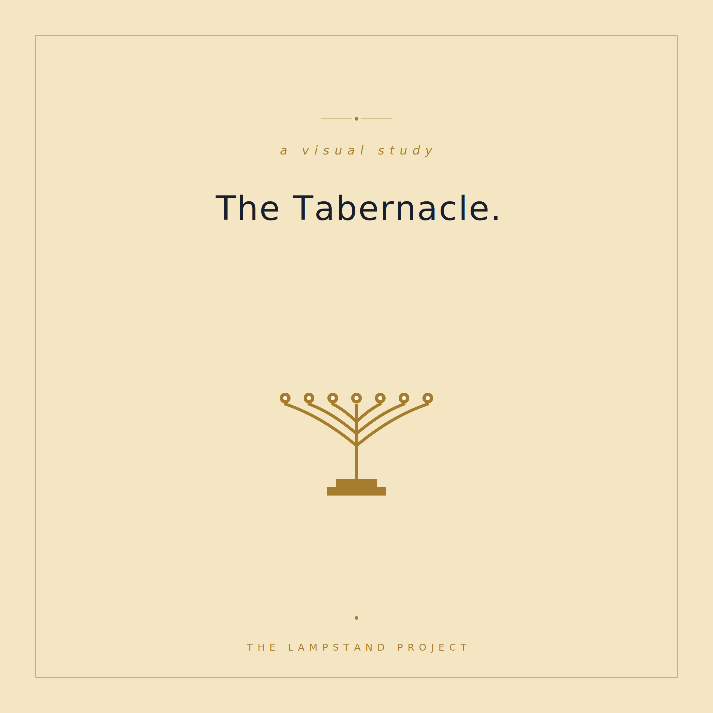 The Tabernacle, a visual study from The Lampstand Project