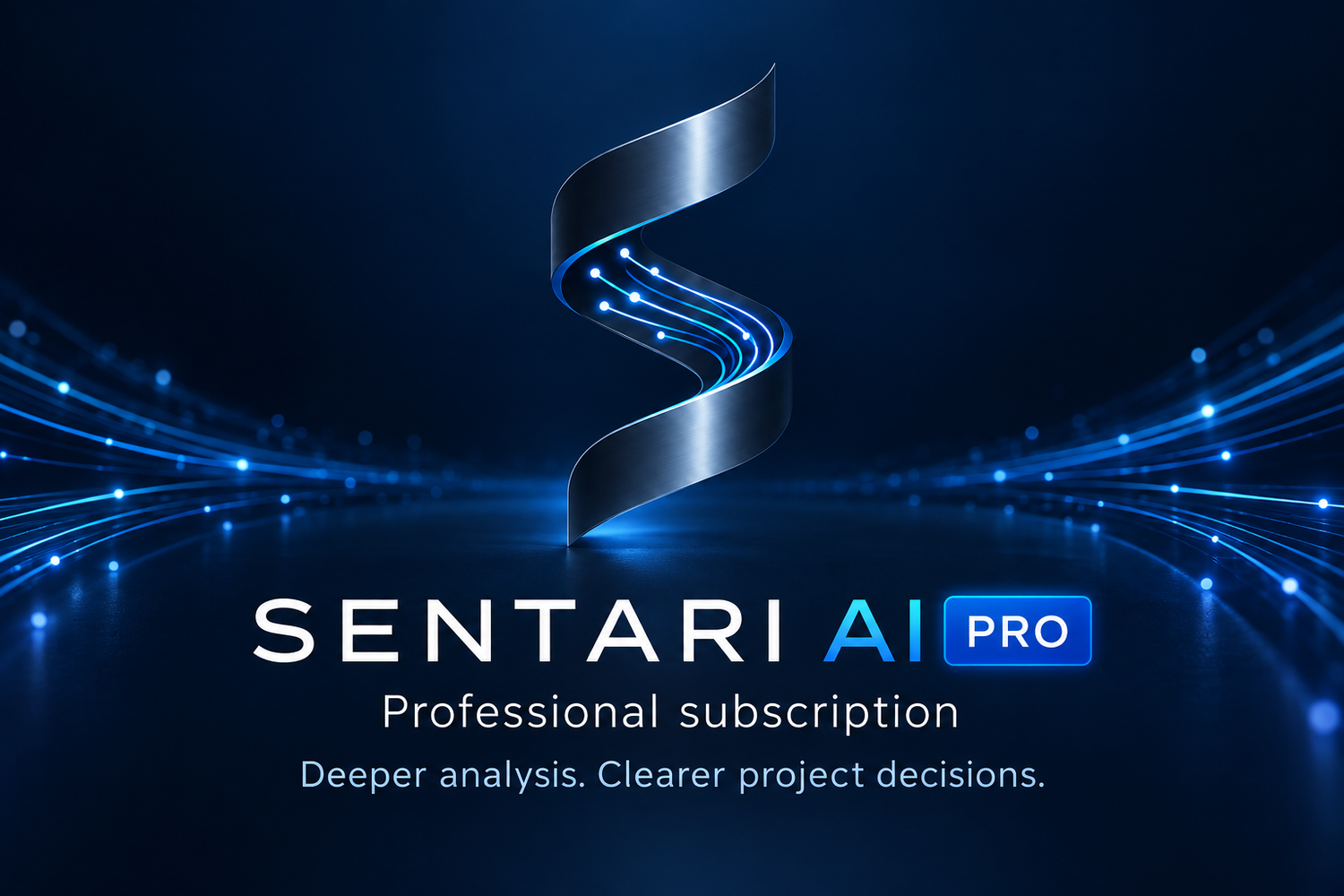 Sentari AI Pro — Professional subscription. Deeper analysis. Clearer project decisions.