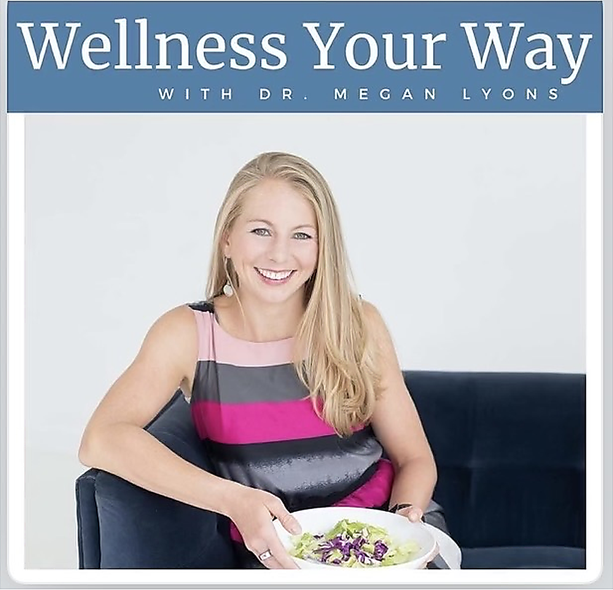 Wellness Your Way with Megan