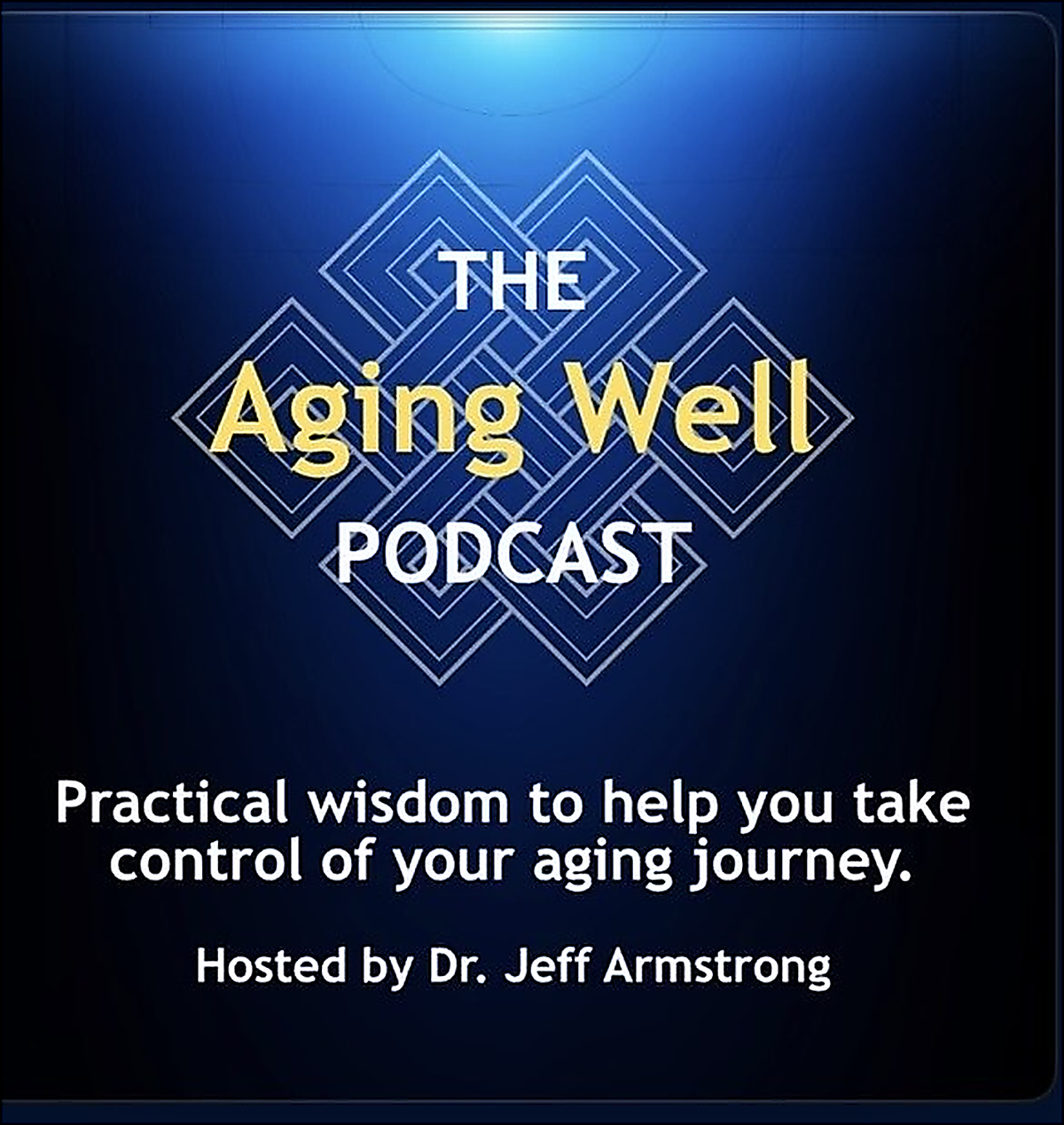 The Aging Well Podcast