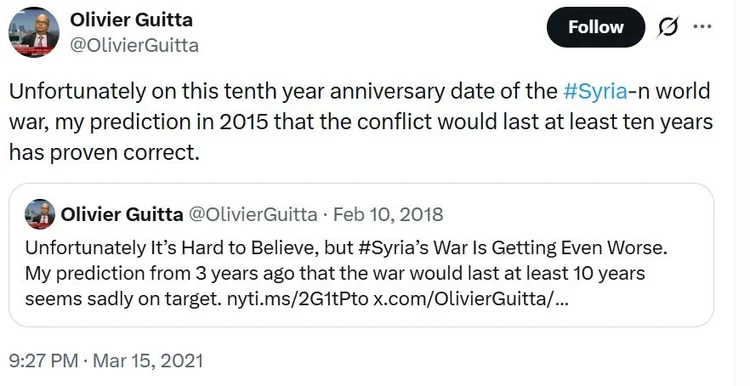 Olivier Guitta post: on the tenth anniversary of the Syrian war, his 2015 prediction that the conflict would last at least ten years proven correct - the same long-war reasoning behind the Ukraine call.