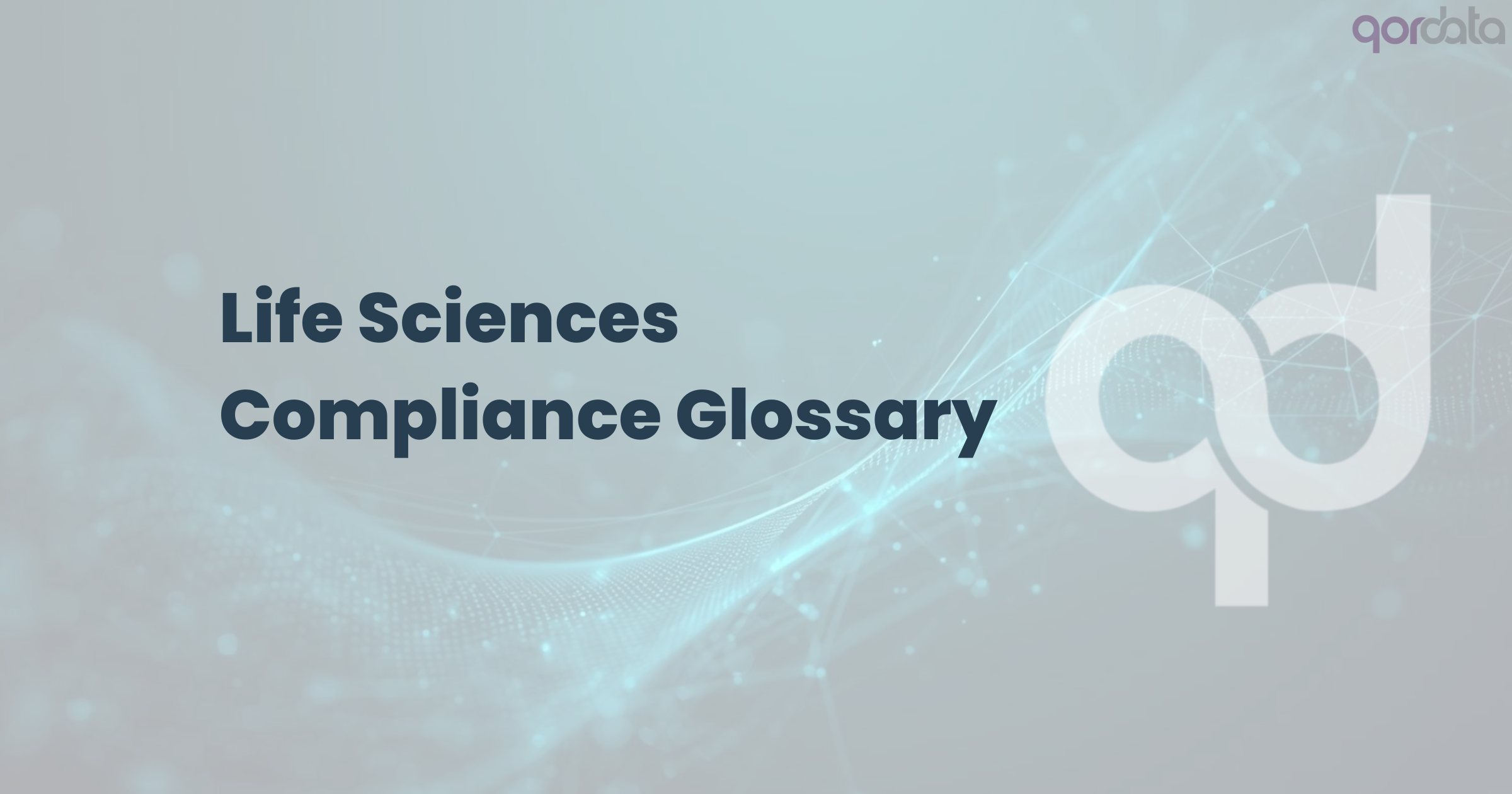 Life Sciences Compliance Glossary