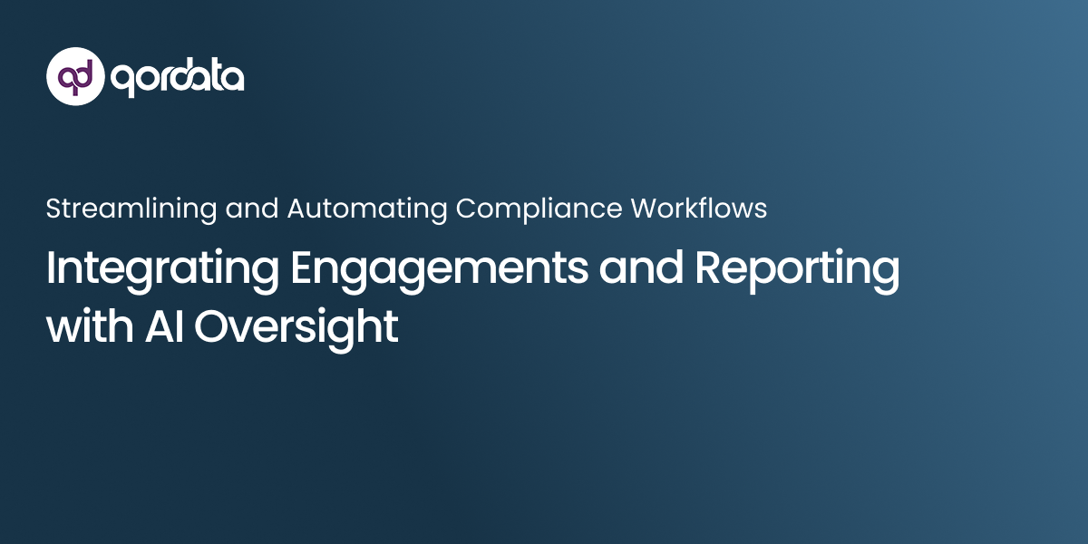 Integrating Engagements and Reporting with AI Oversight