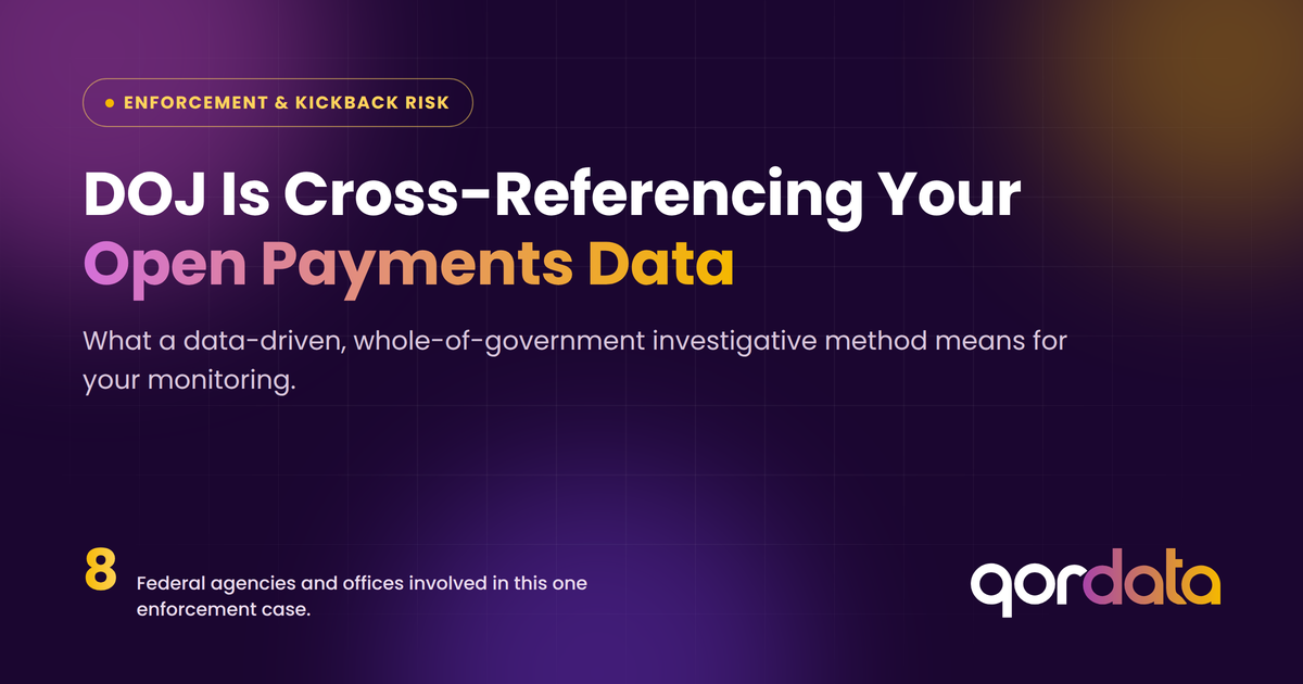 DOJ Is Cross-Referencing Your Open Payments Data to Find Kickbacks