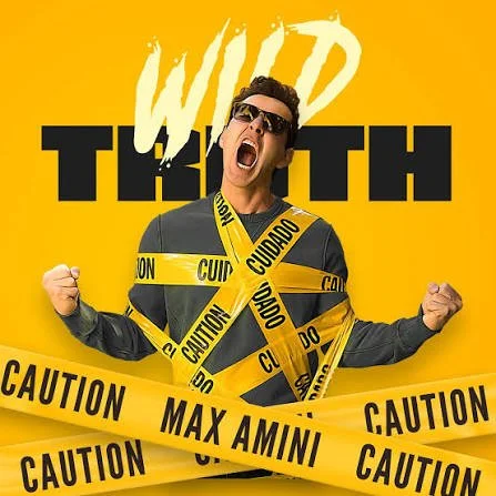 The Wild Truth Podcast with Max Amini
