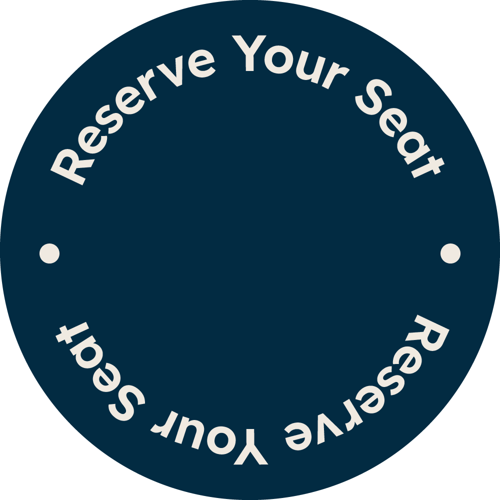 Reserve Your Seat