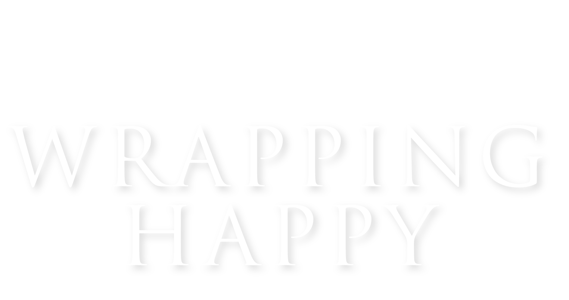 Wrapping Happy