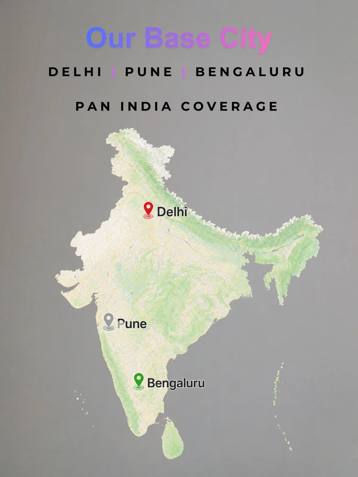 India Map - Service Cities: Delhi, Pune, Bangalore