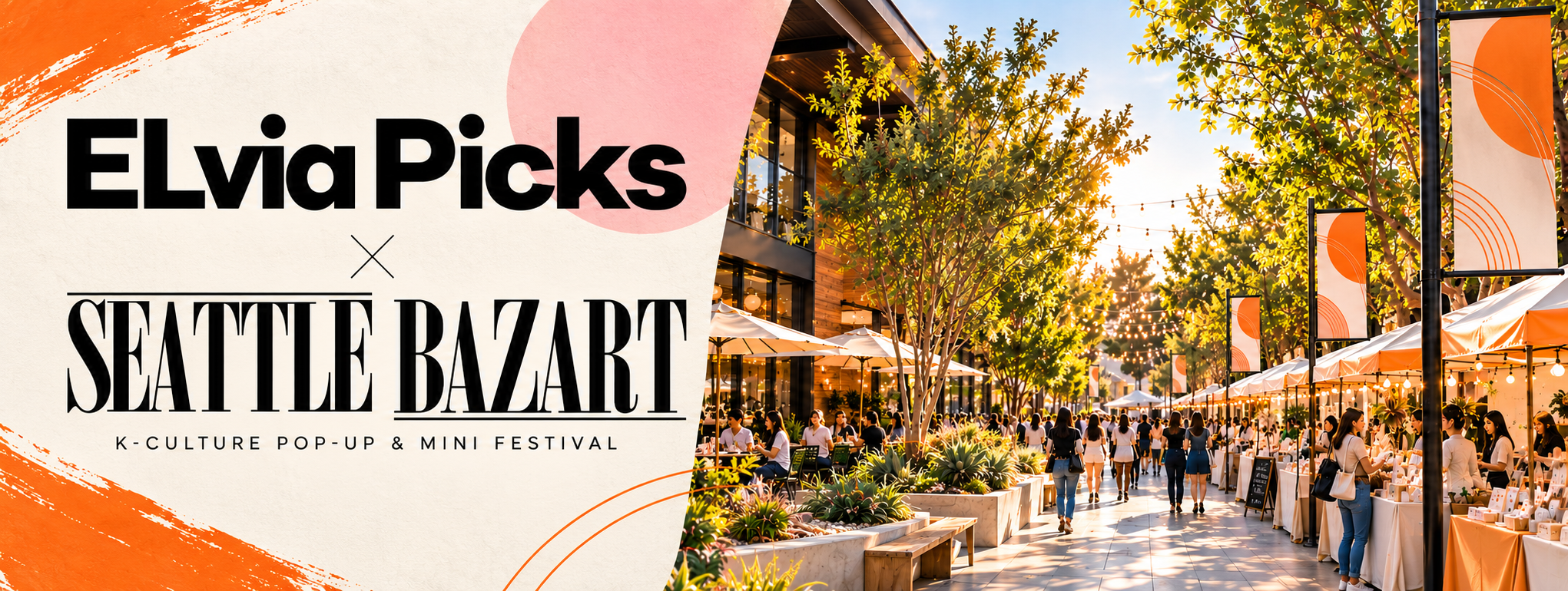ELvia Picks × Seattle BAZART — K-Culture Pop-up & Mini Festival