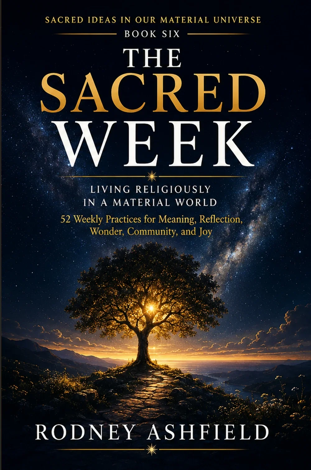 Cover of The Sacred Week by Rodney Ashfield