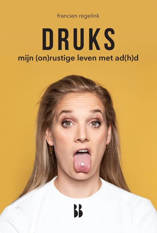 Boekomslag van Druks, mijn (on)rustige leven met ADHD van Francien Regelink