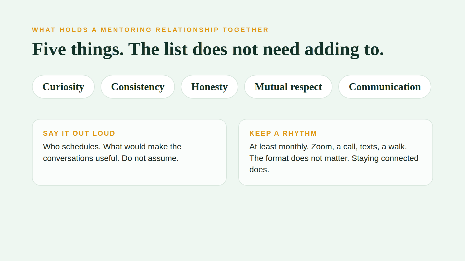What holds a mentoring relationship together