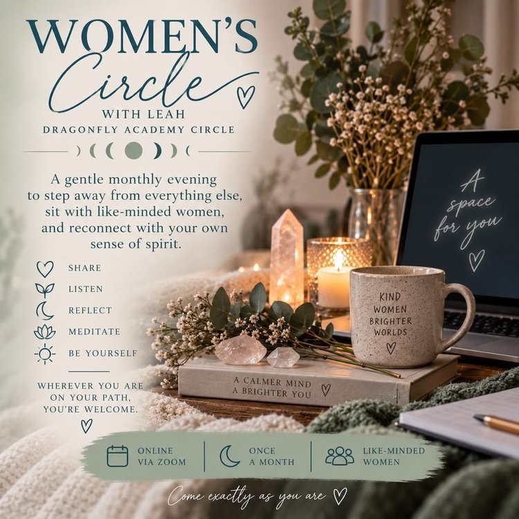 Women's Circle with Leah, a Dragonfly Academy circle, once a month online via Zoom