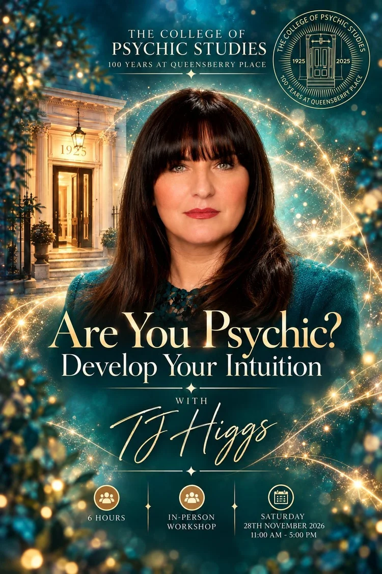The College of Psychic Studies: Are You Psychic? Develop Your Intuition with TJ Higgs, Saturday 28 November 2026, 11am to 5pm, in-person workshop