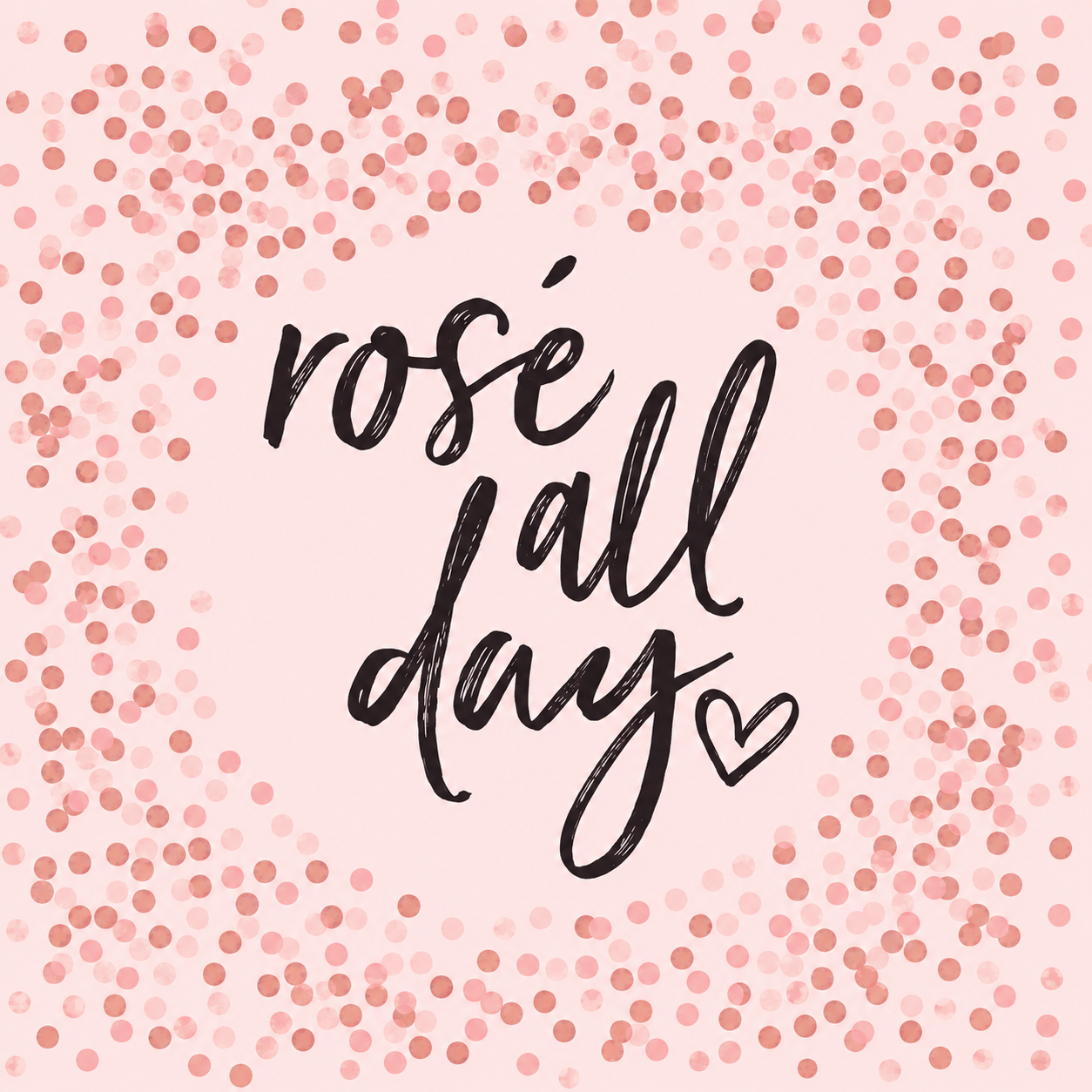 Rosé All Day