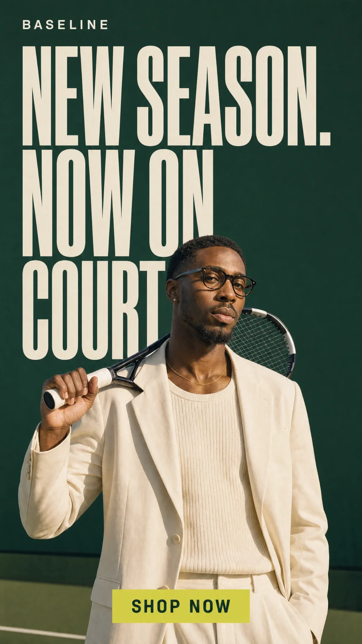 BASELINE New Season. Now on Court. — Seasonal promotion