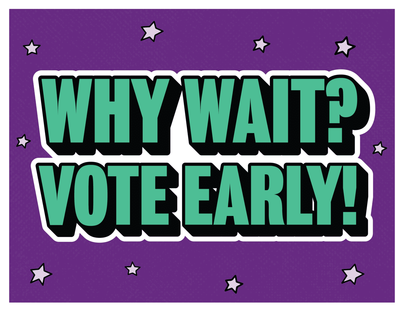 Vote Early Day Placard