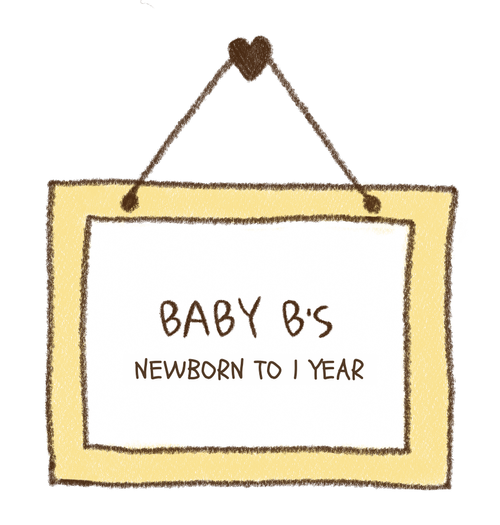 Baby B’s, newborn to one year
