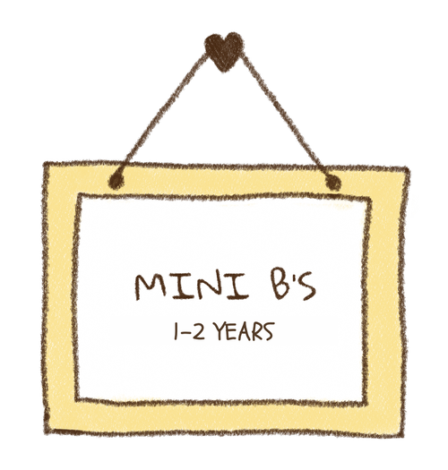 Mini B’s, one to two years