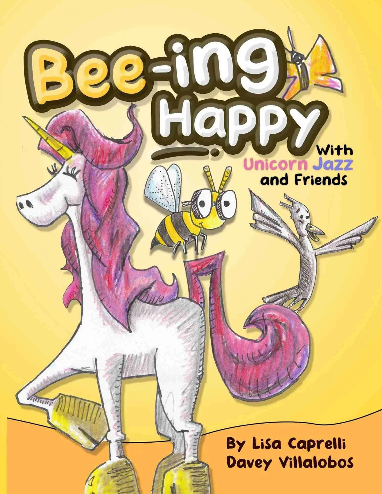 Bee-ing Happy with Unicorn Jazz and Friends book cover.