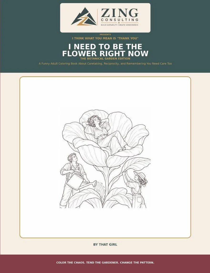 I Need to Be the Flower Right Now coloring book cover