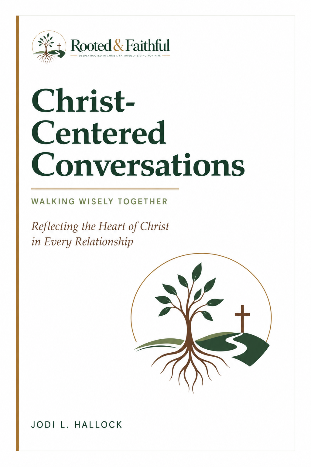 Cover of Christ-Centered Conversations by Jodi L. Hallock