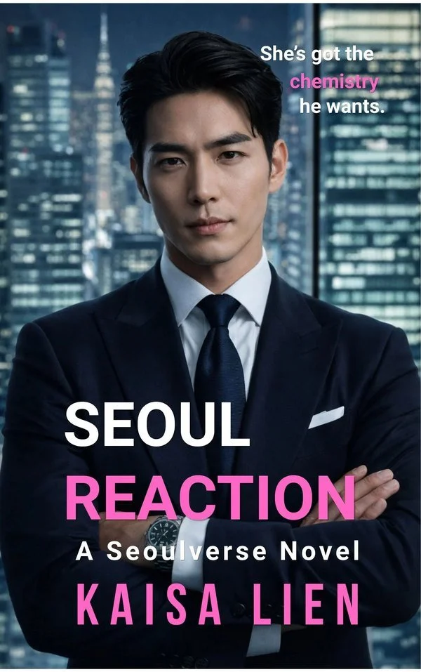 Seoul Reaction — Seoulverse romance by Kaisa Lien, book cover: a man in a dark suit against the night city