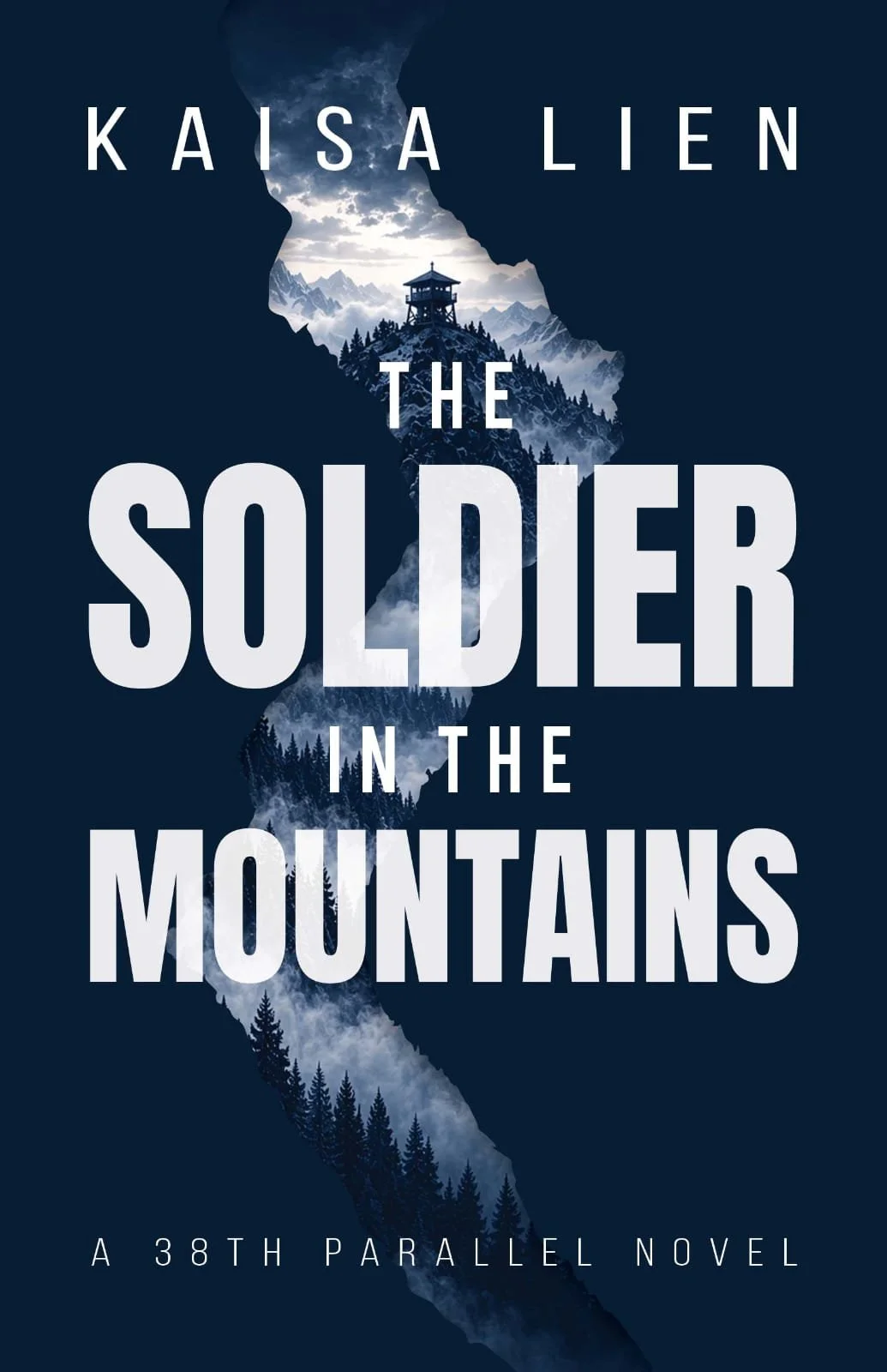 The Soldier in the Mountains — 38th Parallel thriller by Kaisa Lien, book cover
