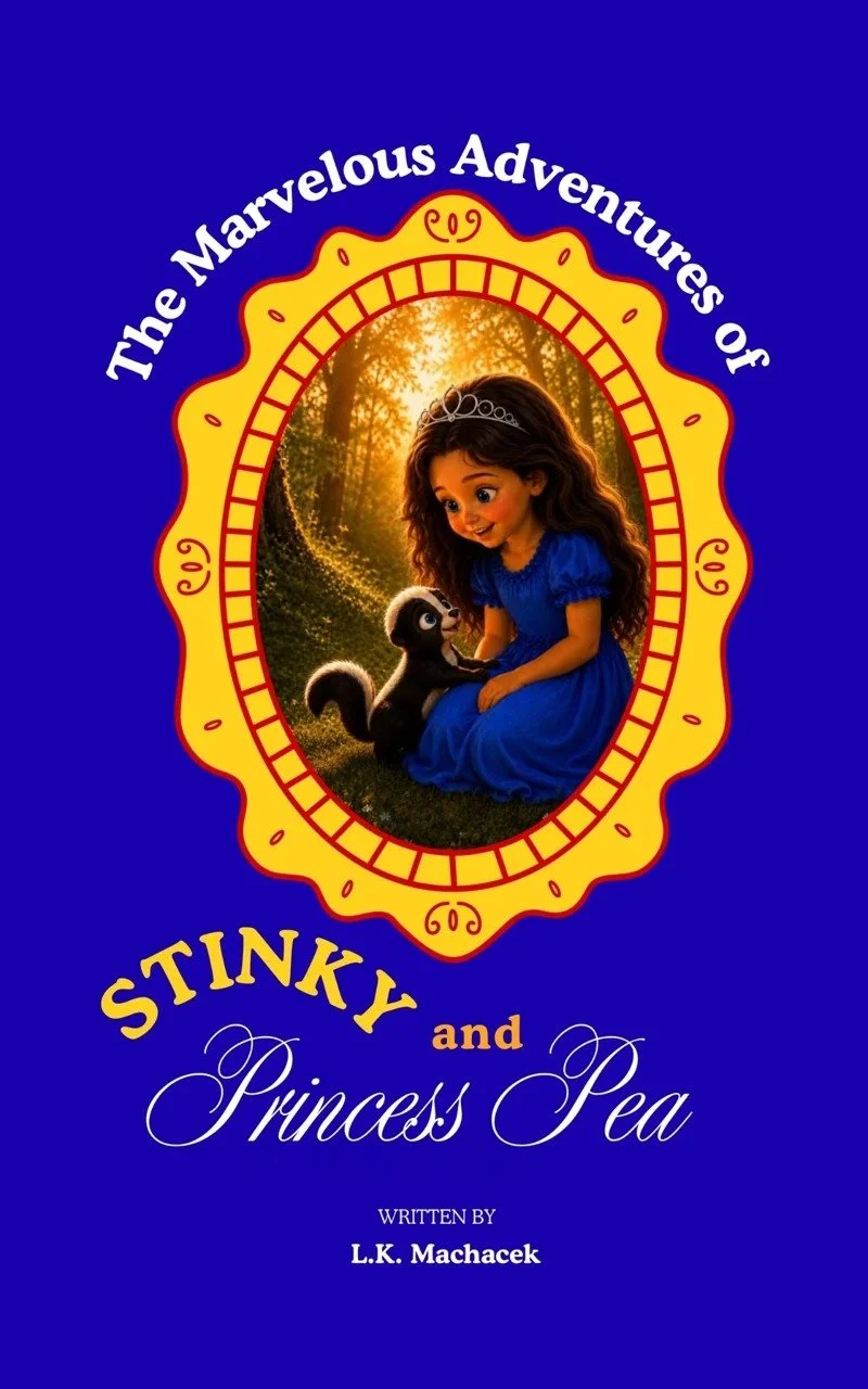 Cover of The Marvelous Adventures of Stinky and Princess Pea by L.K. Machacek