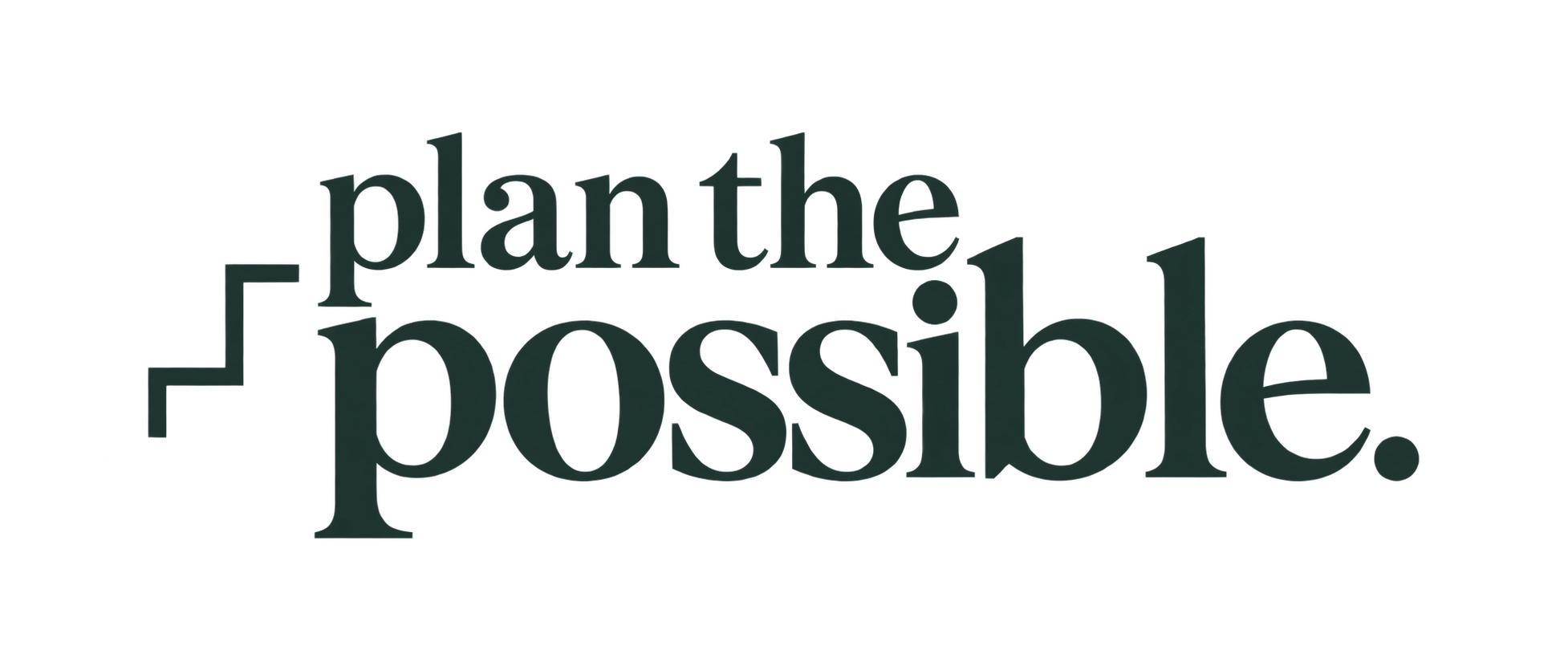 Plan the Possible
