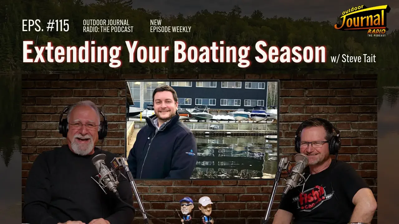 Extending Your Boating Season | Outdoor Journal Radio ep. 115
